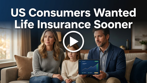 US Consumers Wanted Life Insurance Sooner