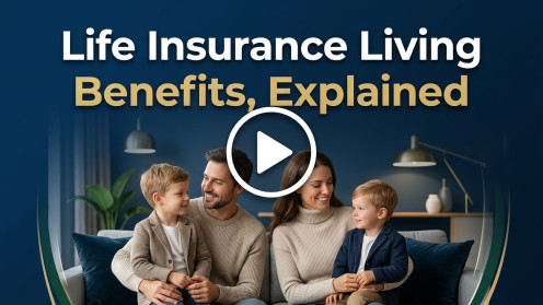 Life Insurance Living Benefits, Explained